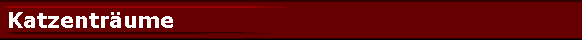 Katzentr�ume